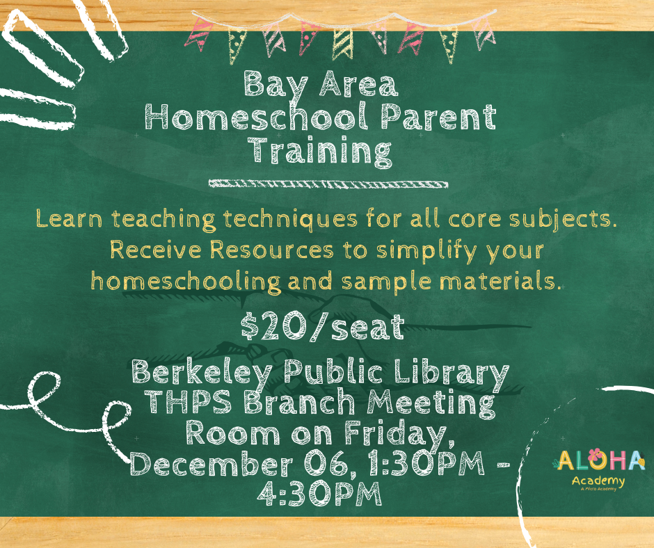 Bay Area Homeschool Parent Training, December 6th,2024