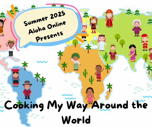 Aloha Cook and Explore the World Summer Program