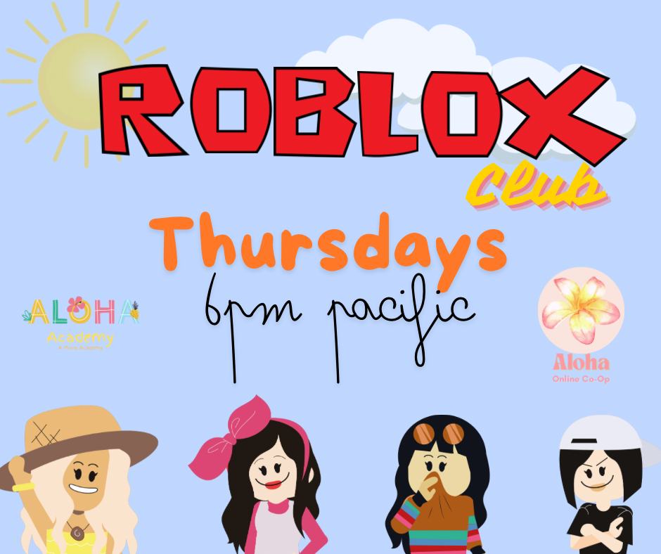 Roblox Club Session, Thursdays 6PM PST